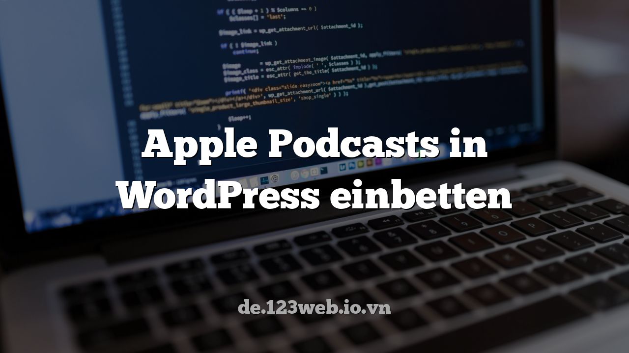 Apple Podcasts in WordPress einbetten