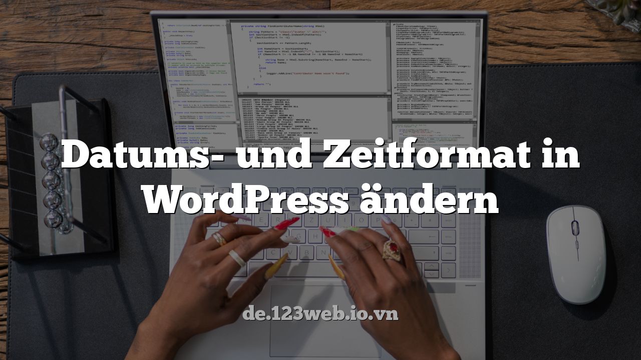 Datums- und Zeitformat in WordPress ändern