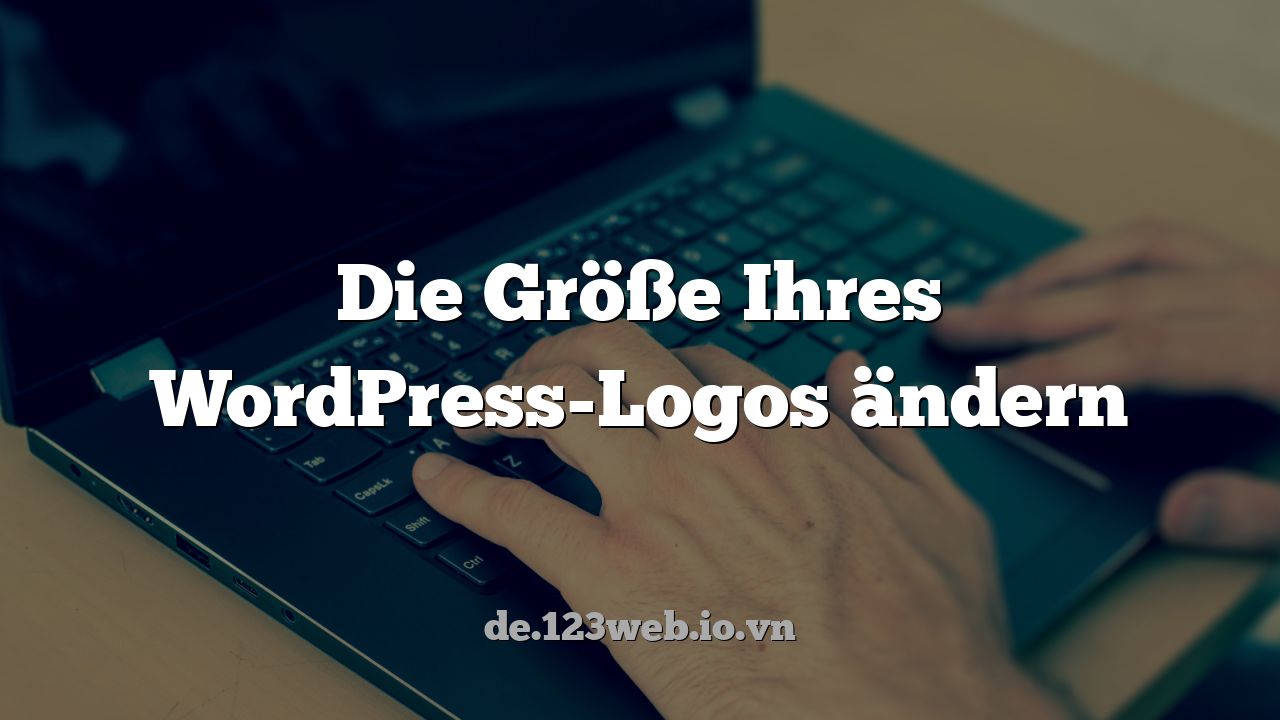 Die Größe Ihres WordPress-Logos ändern