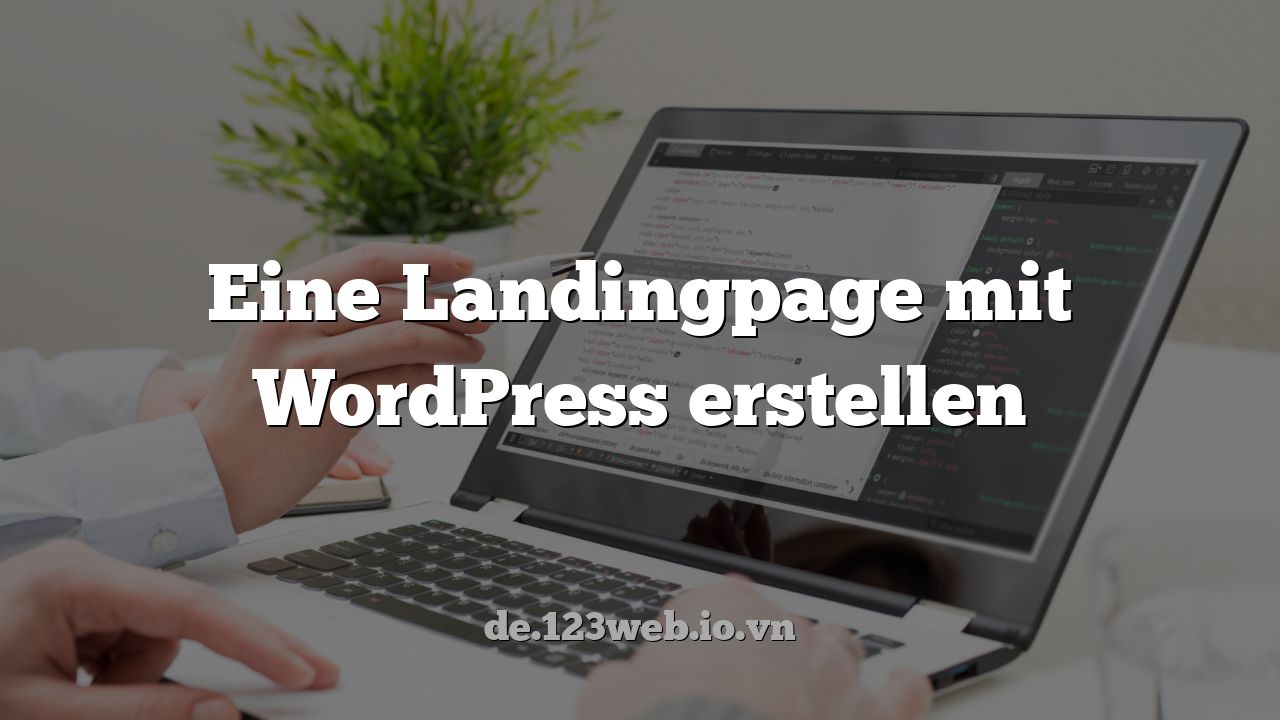 Eine Landingpage mit WordPress erstellen