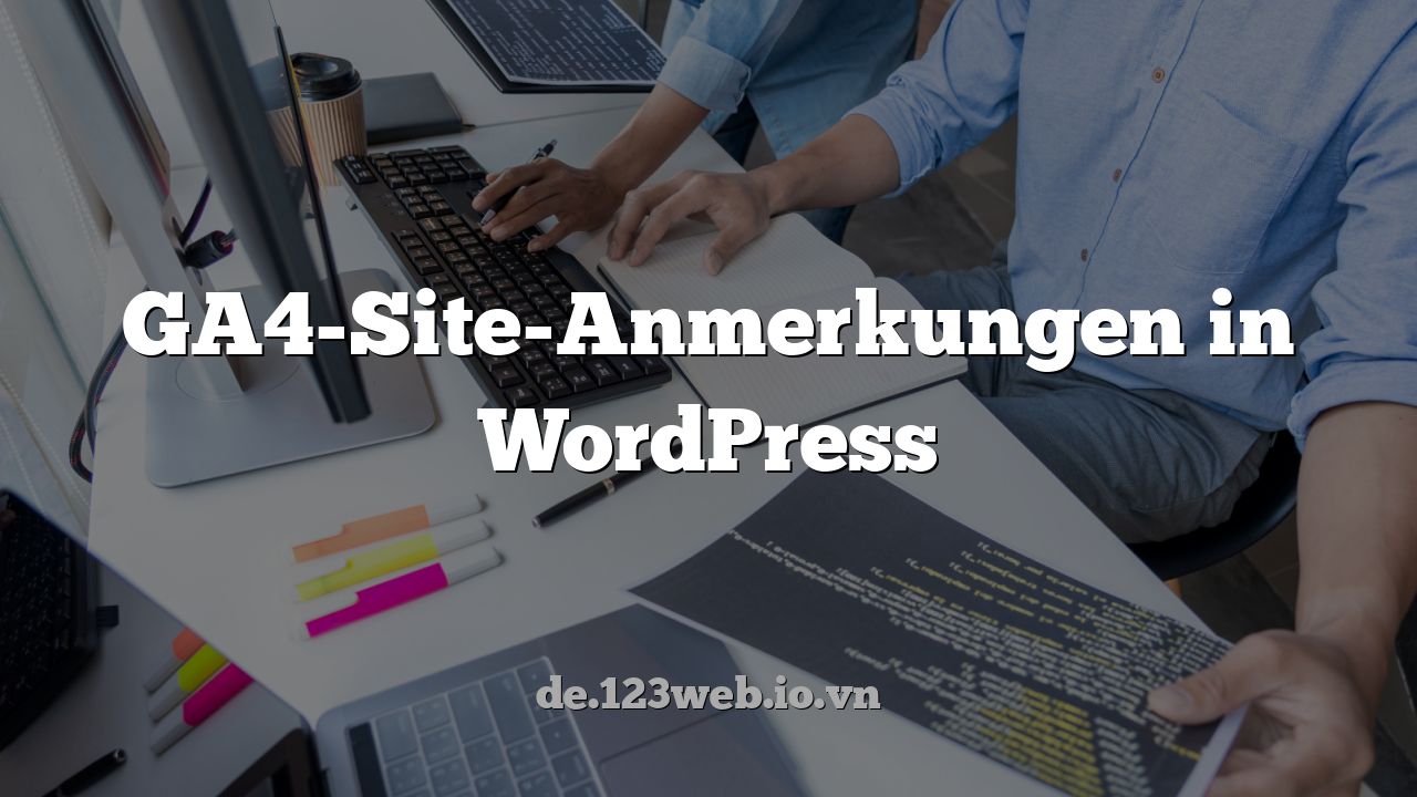 GA4-Site-Anmerkungen in WordPress