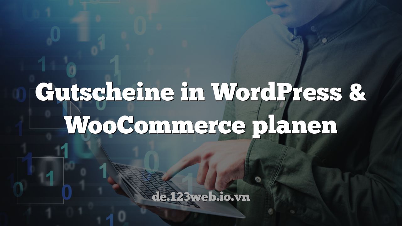 Gutscheine in WordPress & WooCommerce planen