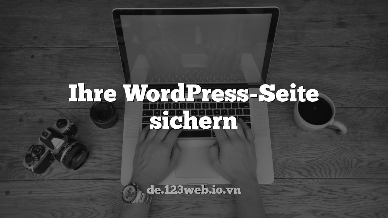 Ihre WordPress-Seite sichern
