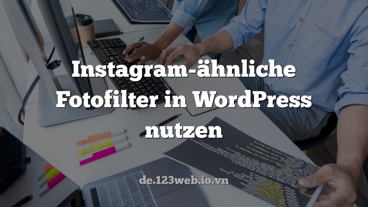 Instagram-ähnliche Fotofilter in WordPress nutzen