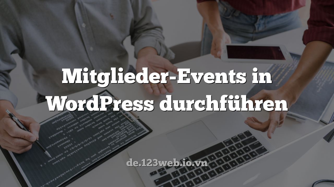 Mitglieder-Events in WordPress durchführen
