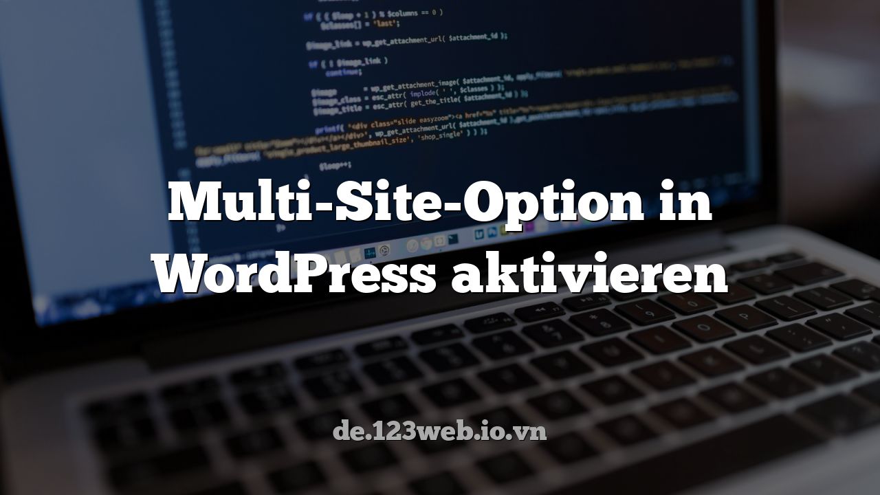 Multi-Site-Option in WordPress aktivieren