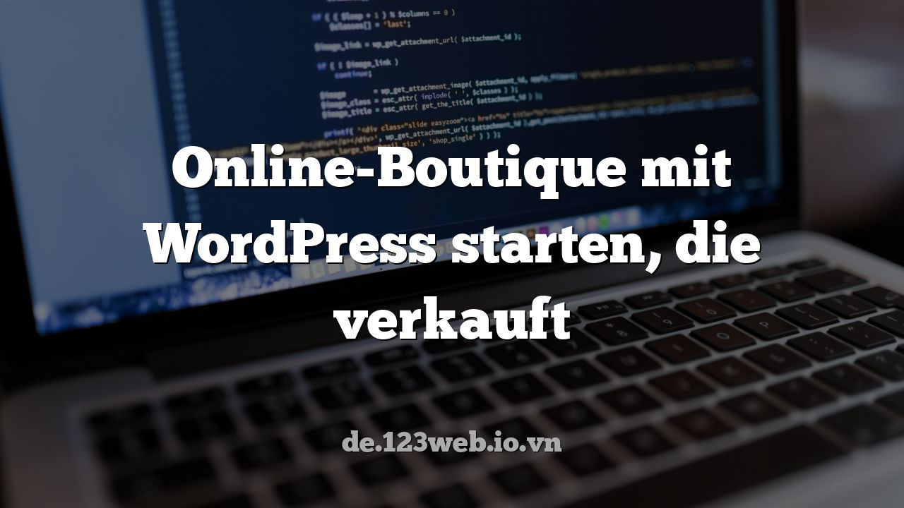 Online-Boutique mit WordPress starten, die verkauft