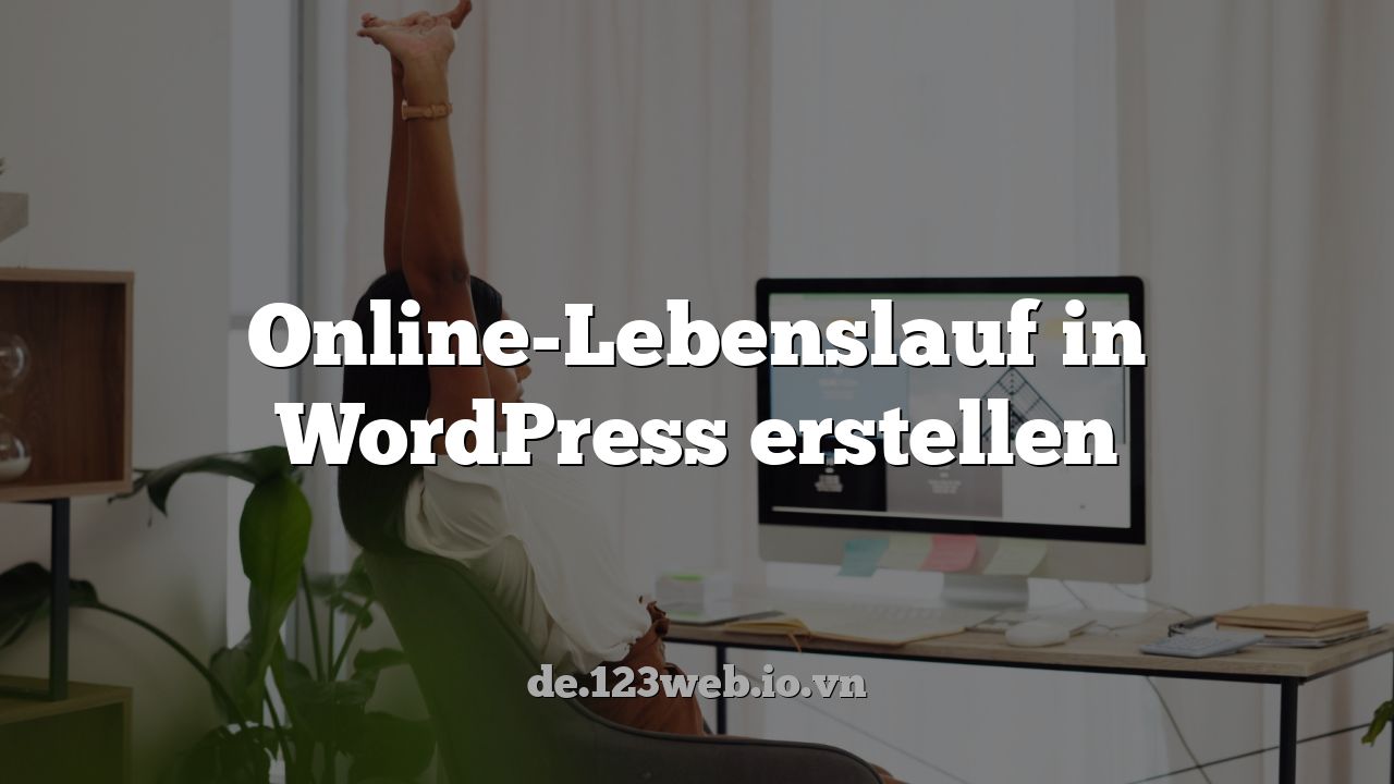 Online-Lebenslauf in WordPress erstellen