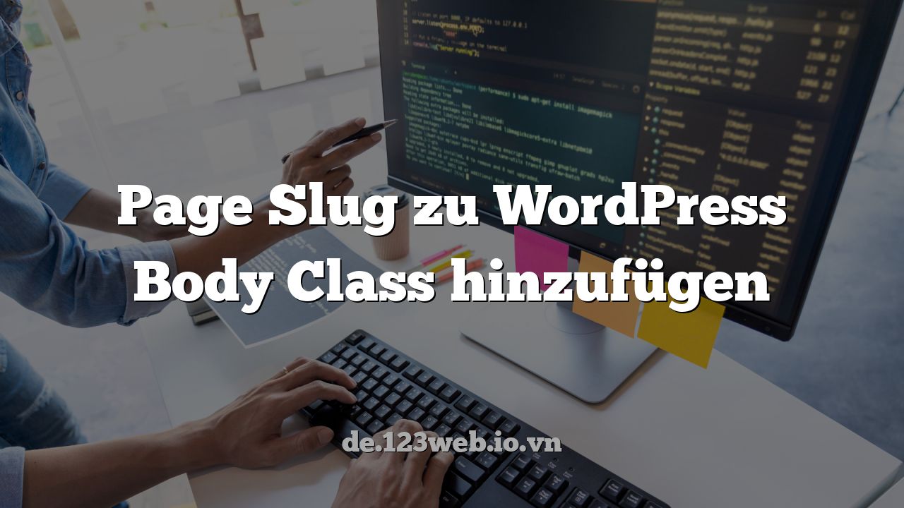Page Slug zu WordPress Body Class hinzufügen