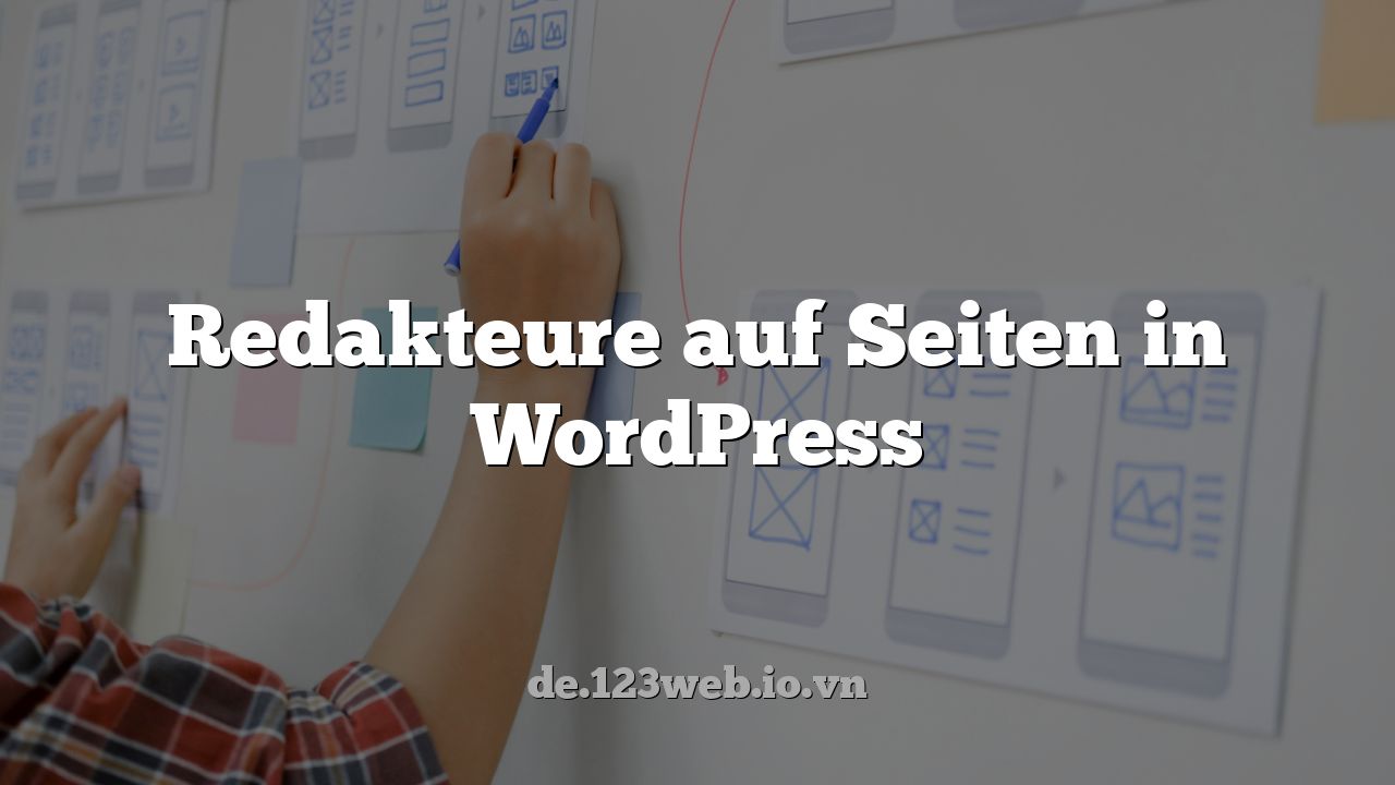 Redakteure auf Seiten in WordPress