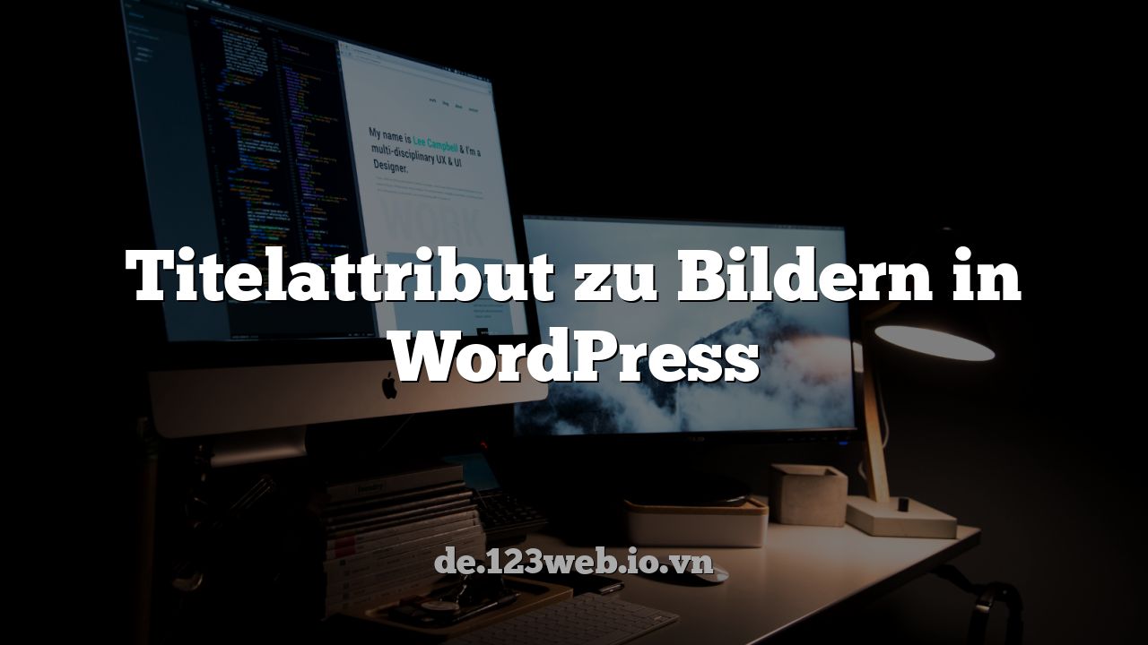 Titelattribut zu Bildern in WordPress