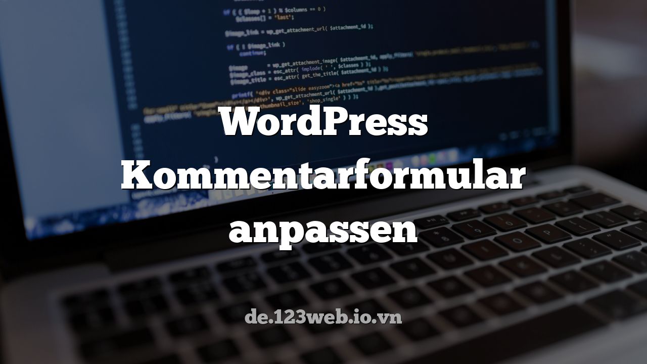WordPress Kommentarformular anpassen