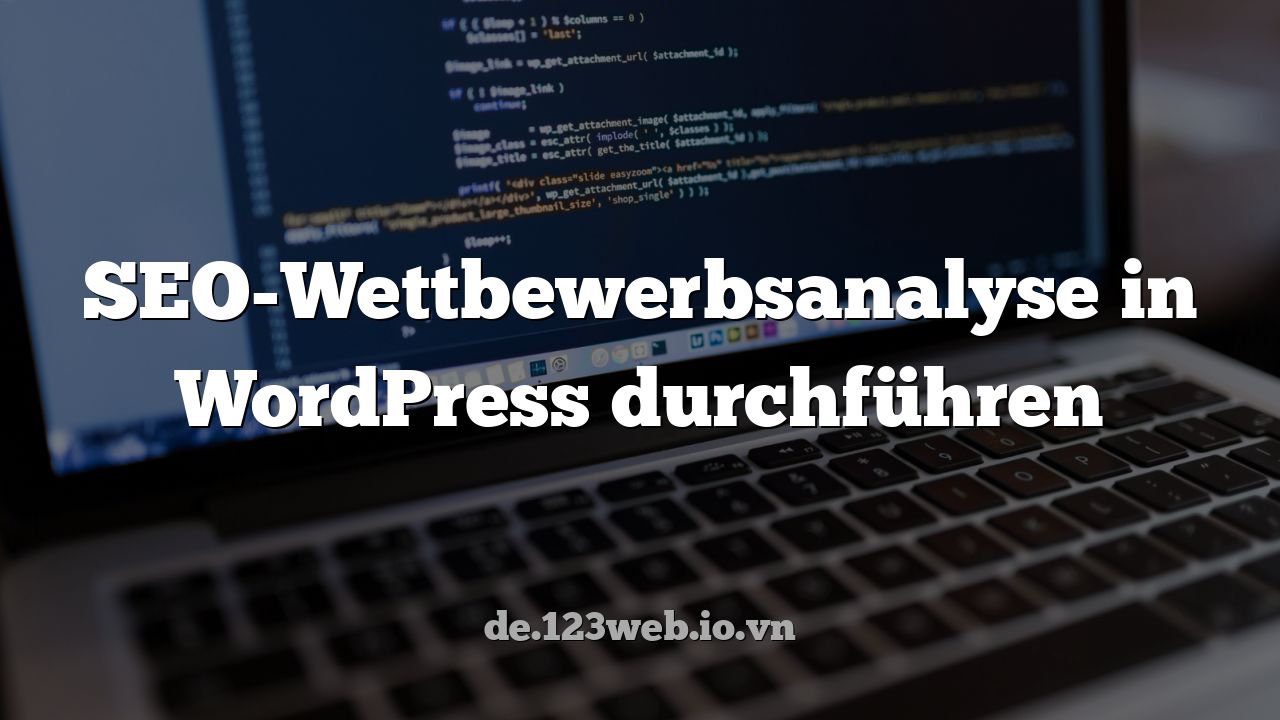 SEO-Wettbewerbsanalyse in WordPress durchführen