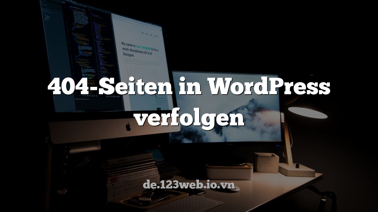 404-Seiten in WordPress verfolgen