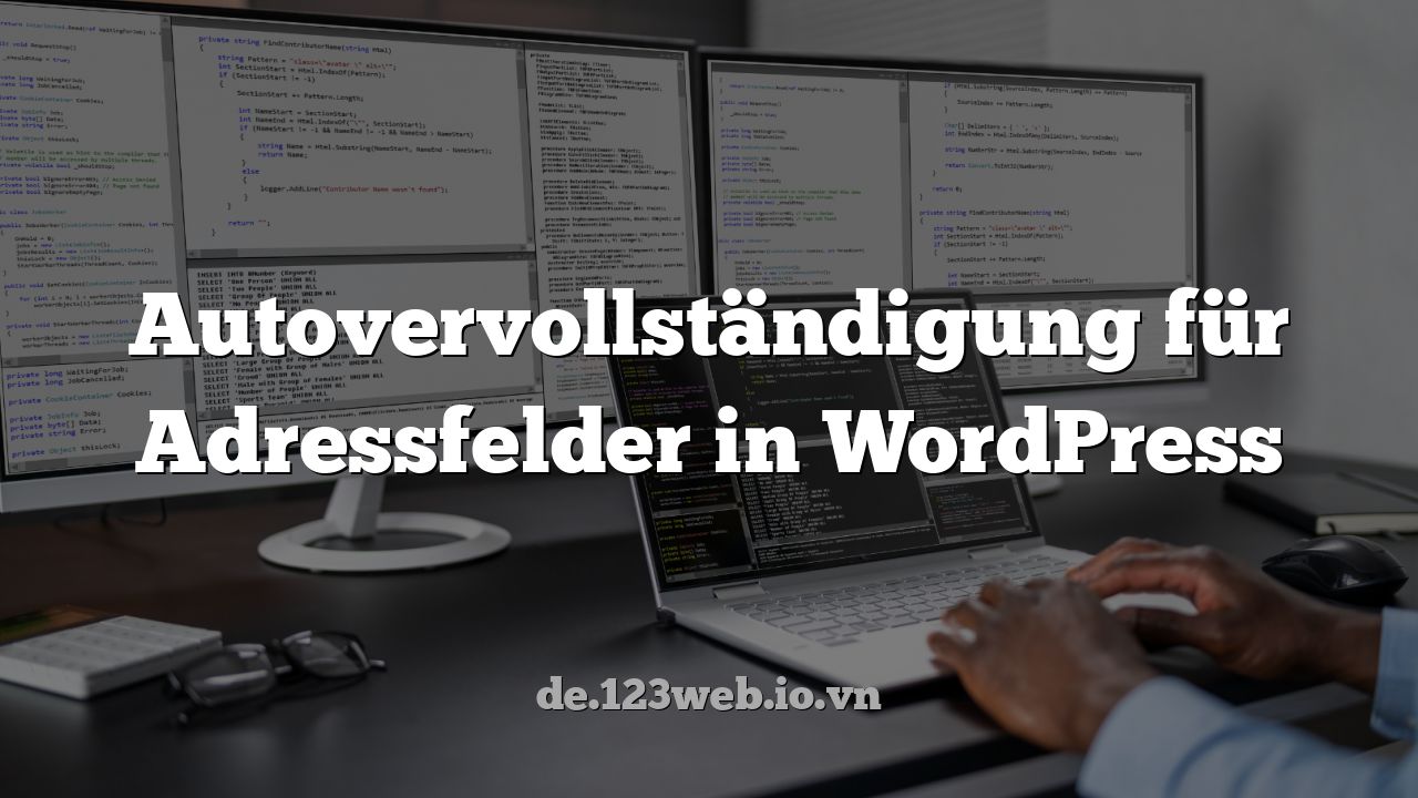 Autovervollständigung für Adressfelder in WordPress