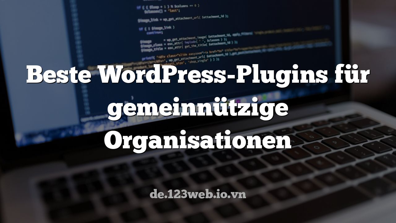 Beste WordPress-Plugins für gemeinnützige Organisationen