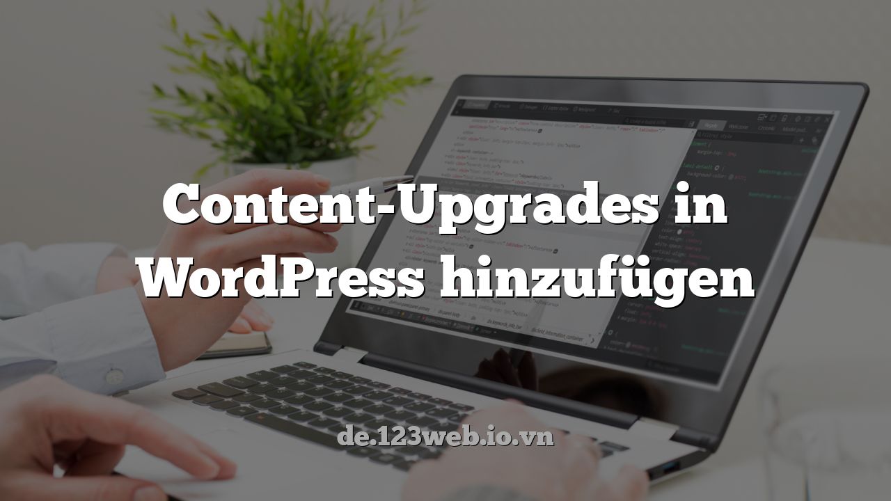 Content-Upgrades in WordPress hinzufügen