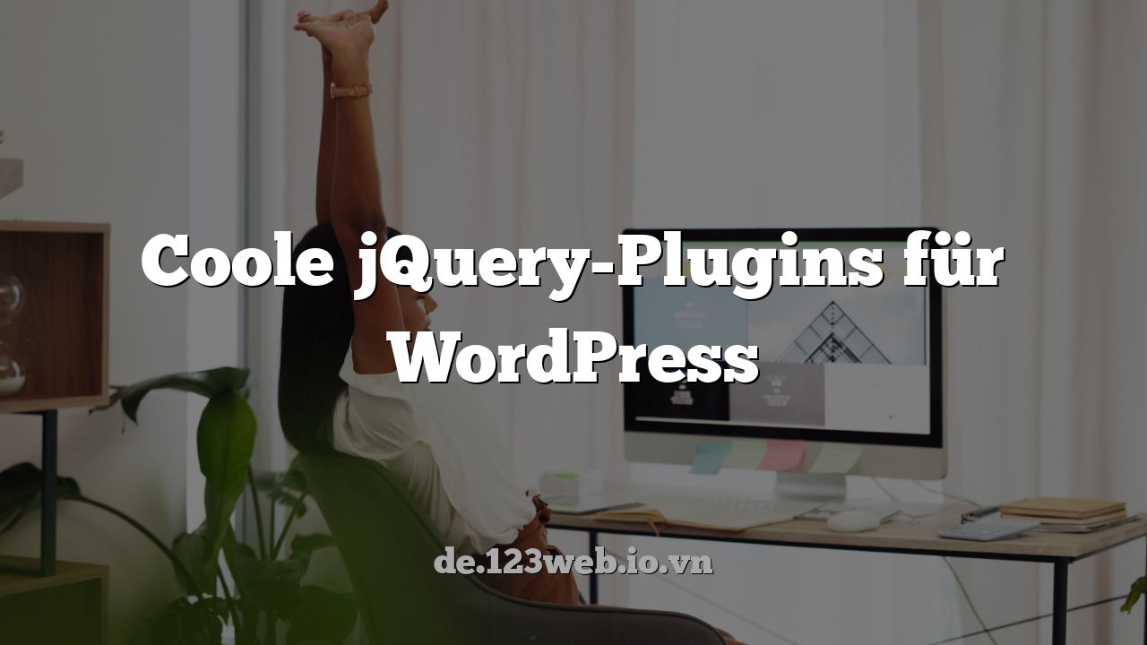 Coole jQuery-Plugins für WordPress