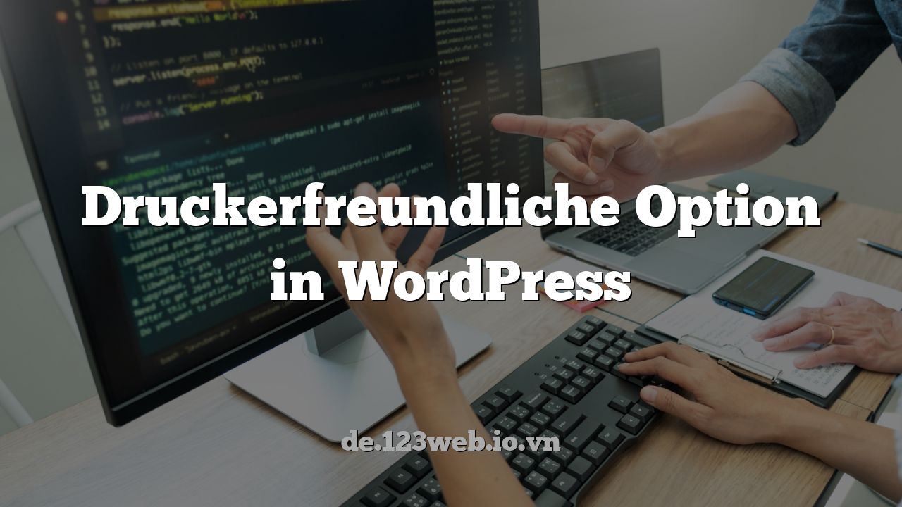 Druckerfreundliche Option in WordPress