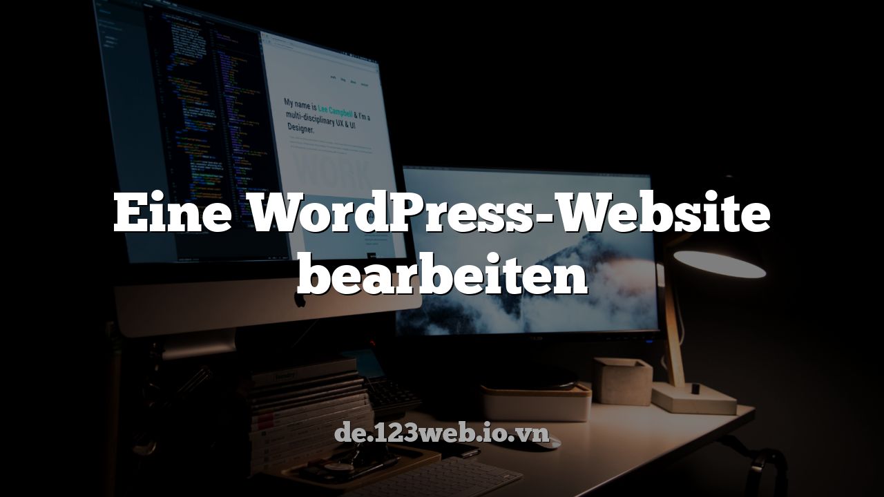 Eine WordPress-Website bearbeiten