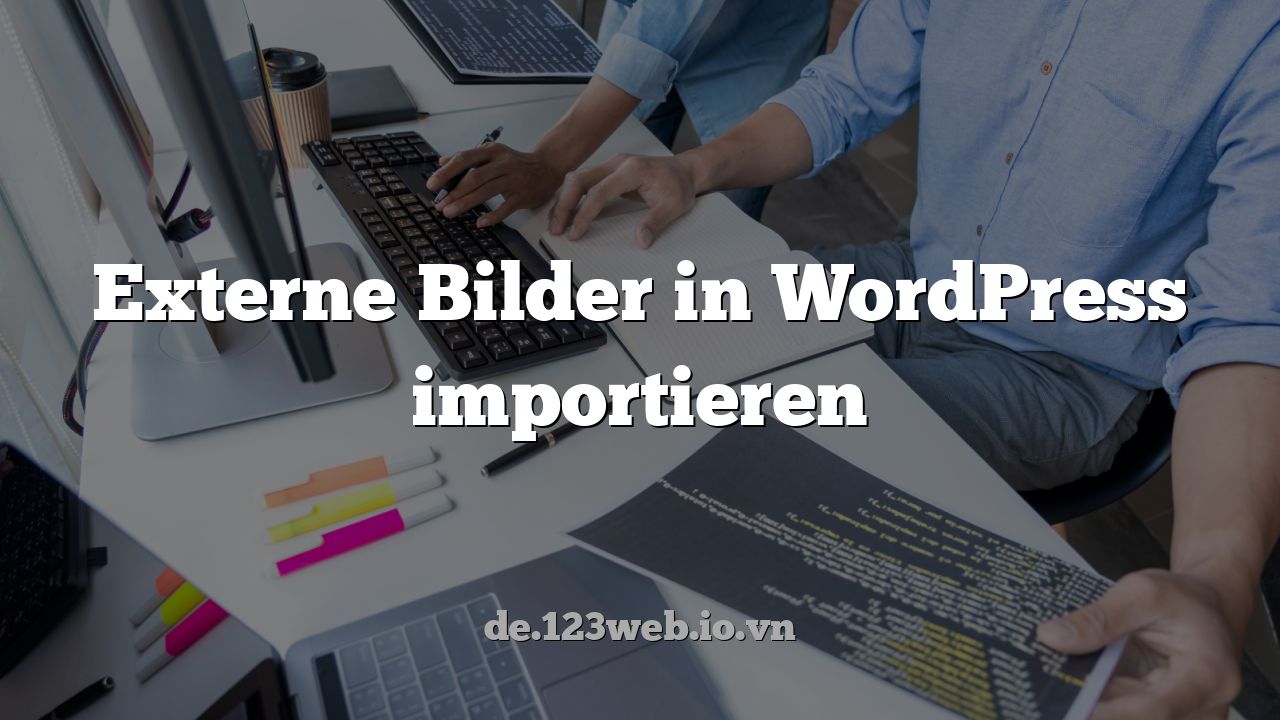 Externe Bilder in WordPress importieren