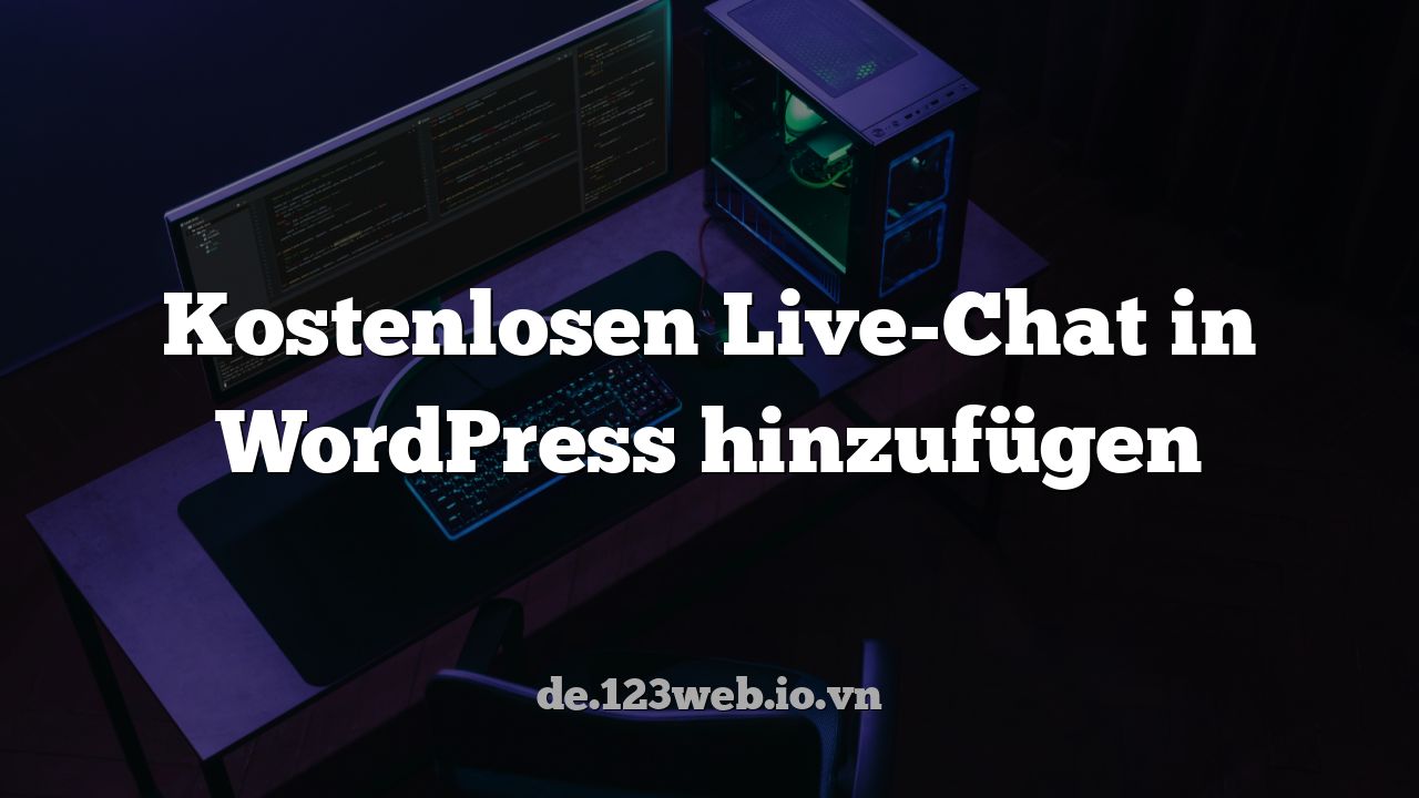 Kostenlosen Live-Chat in WordPress hinzufügen