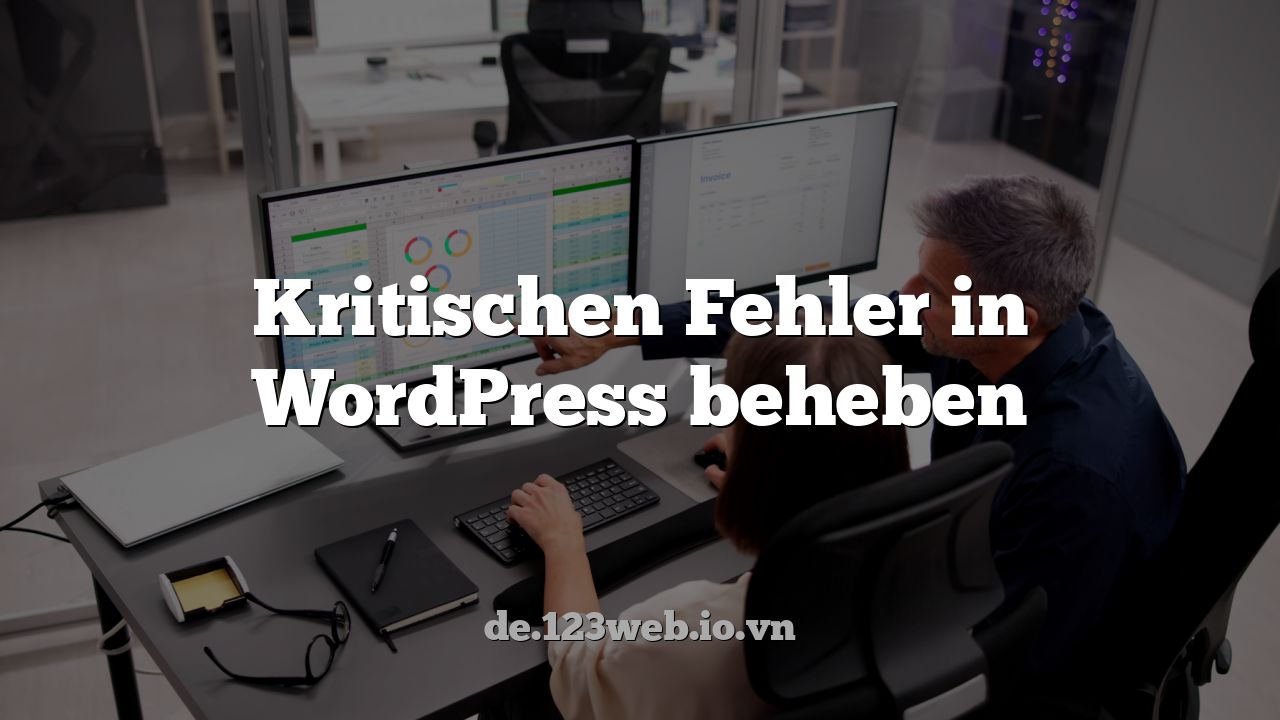 Kritischen Fehler in WordPress beheben