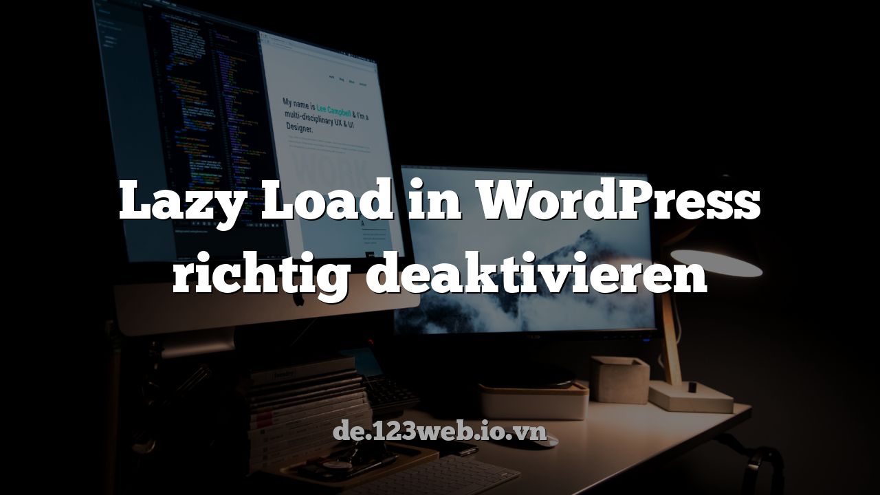 Lazy Load in WordPress richtig deaktivieren