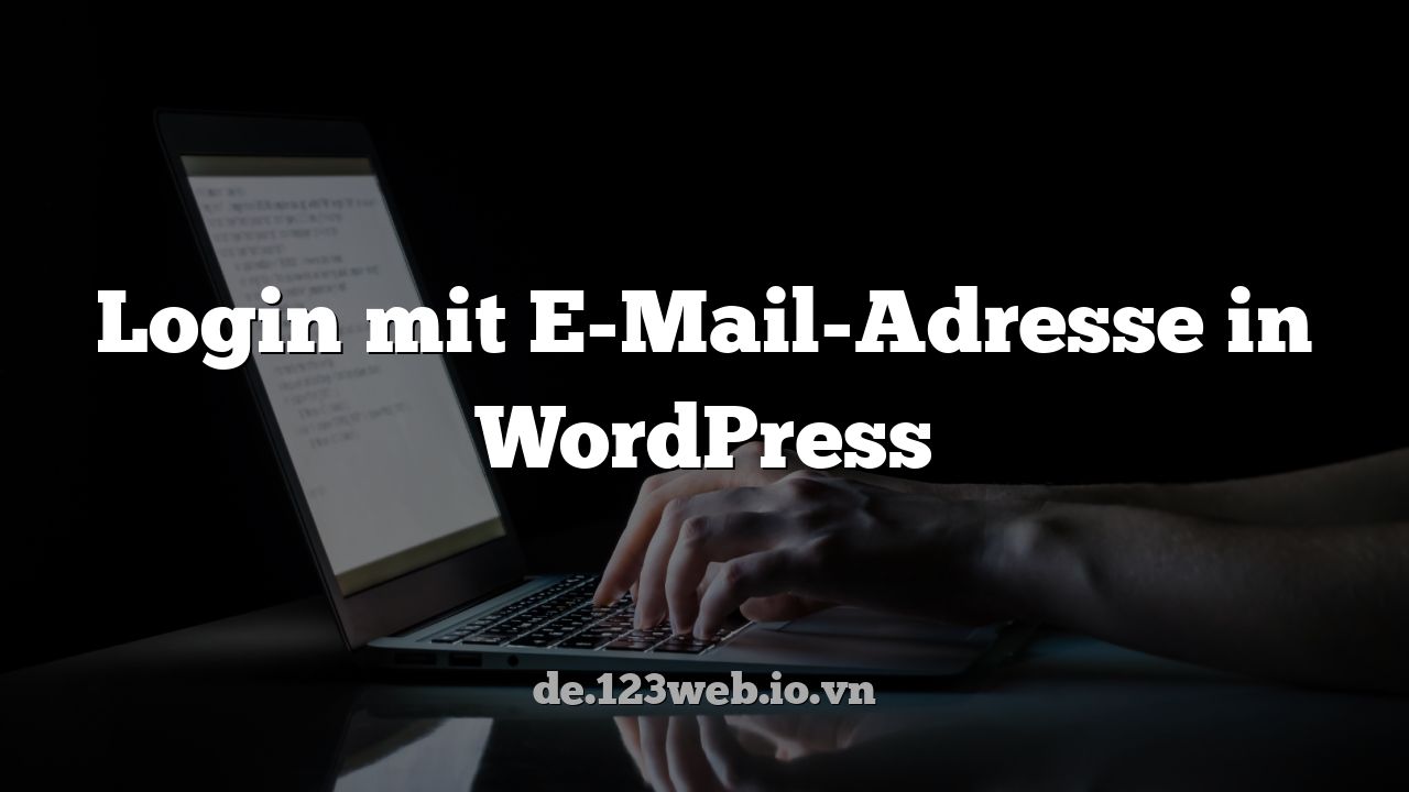 Login mit E-Mail-Adresse in WordPress