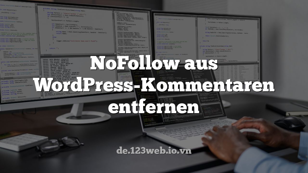 NoFollow aus WordPress-Kommentaren entfernen