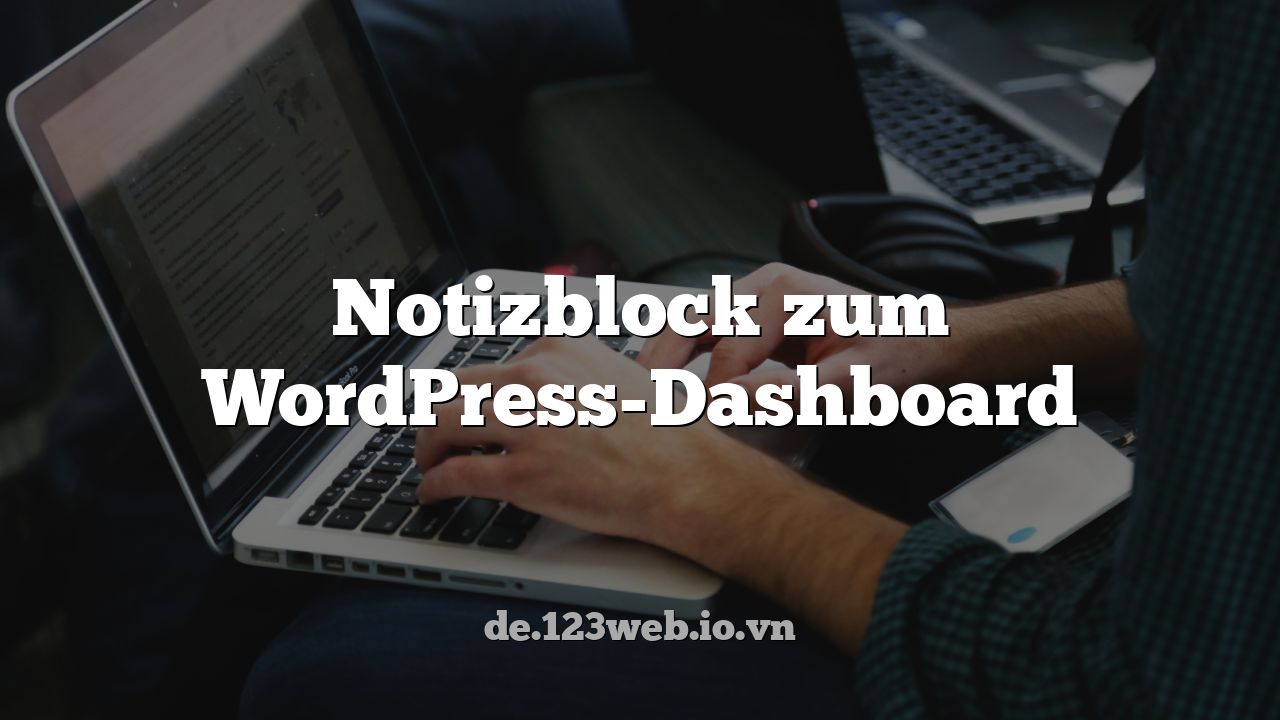Notizblock zum WordPress-Dashboard
