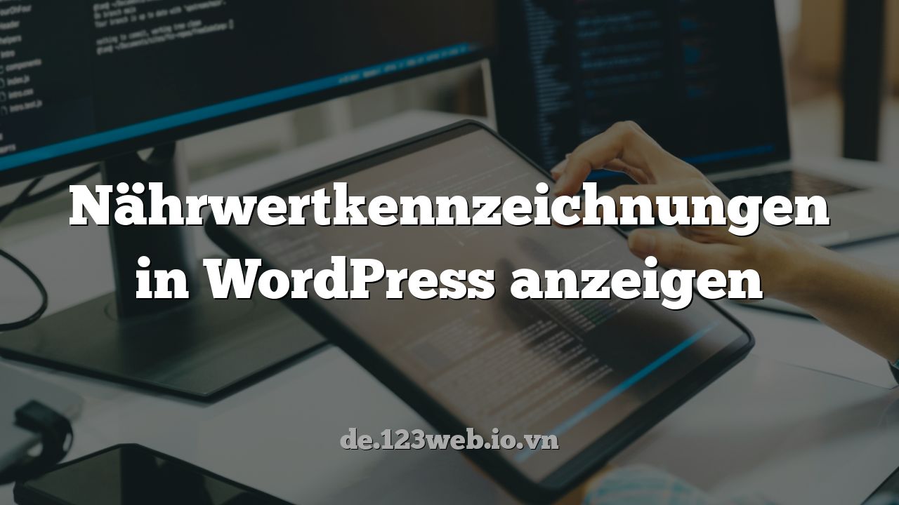 Nährwertkennzeichnungen in WordPress anzeigen