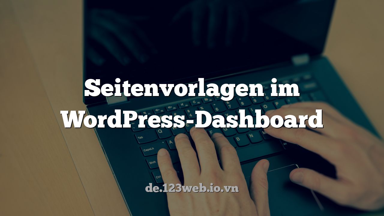 Seitenvorlagen im WordPress-Dashboard
