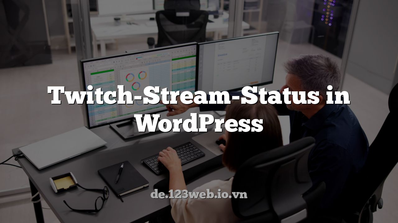 Twitch-Stream-Status in WordPress