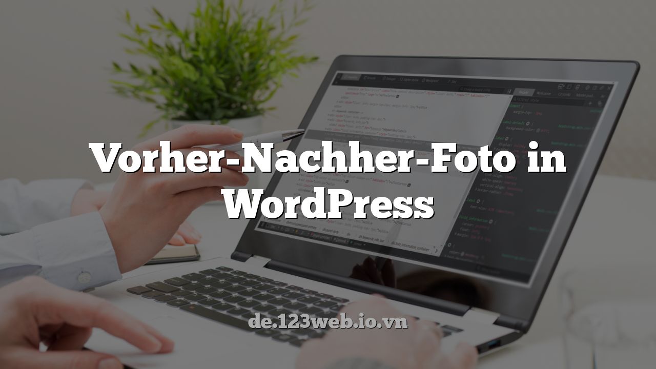 Vorher-Nachher-Foto in WordPress