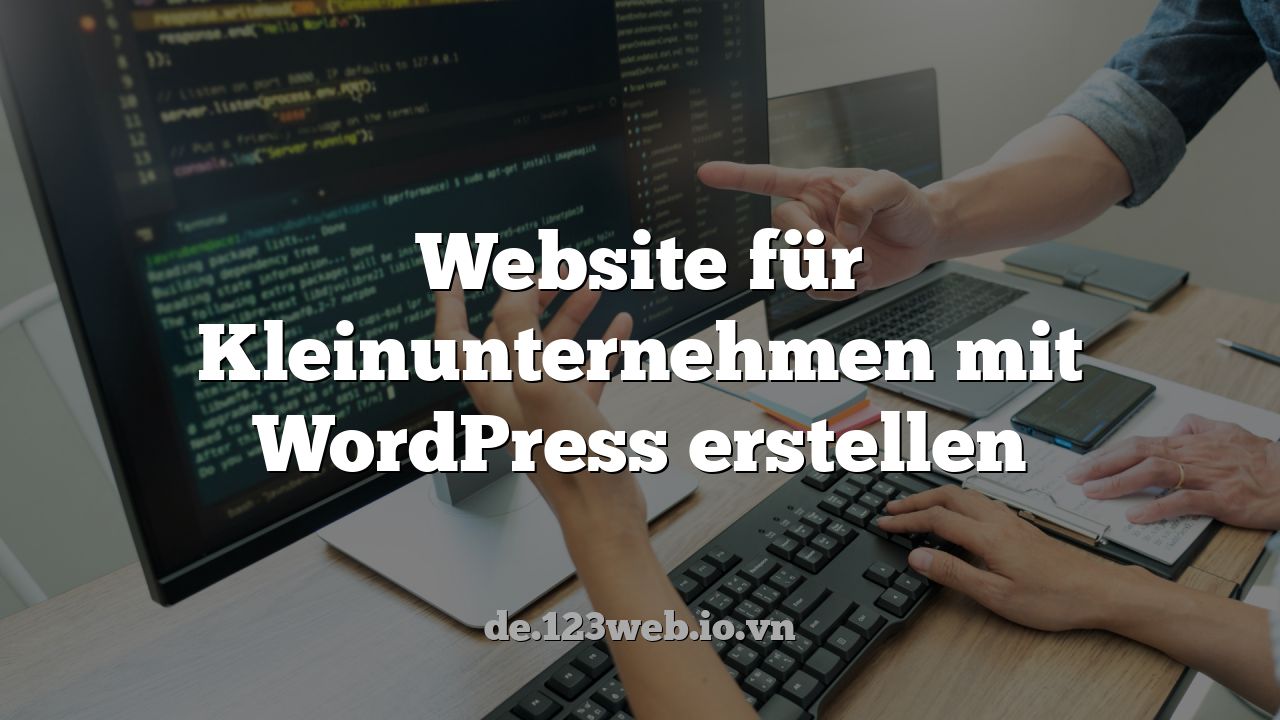 Website für Kleinunternehmen mit WordPress erstellen