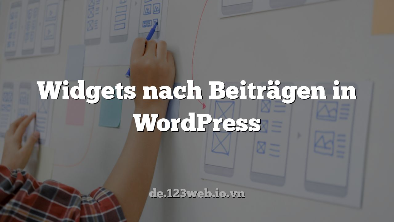 Widgets nach Beiträgen in WordPress