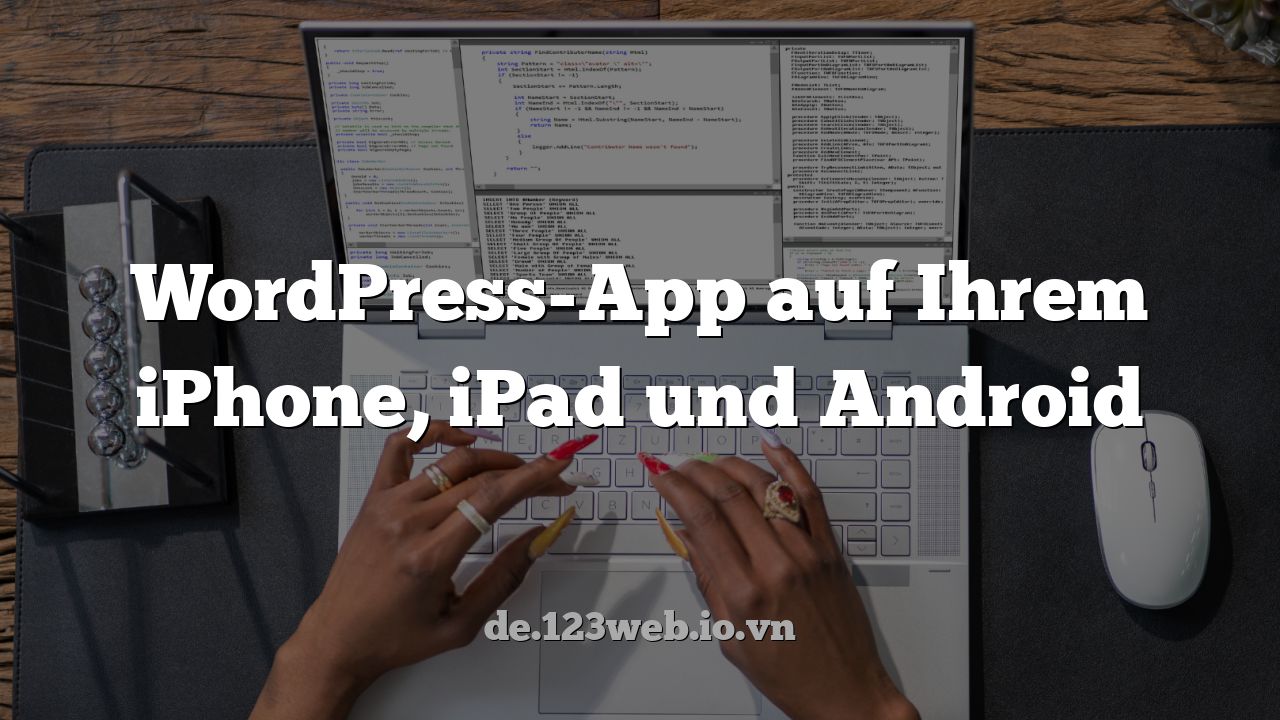 WordPress-App auf Ihrem iPhone, iPad und Android