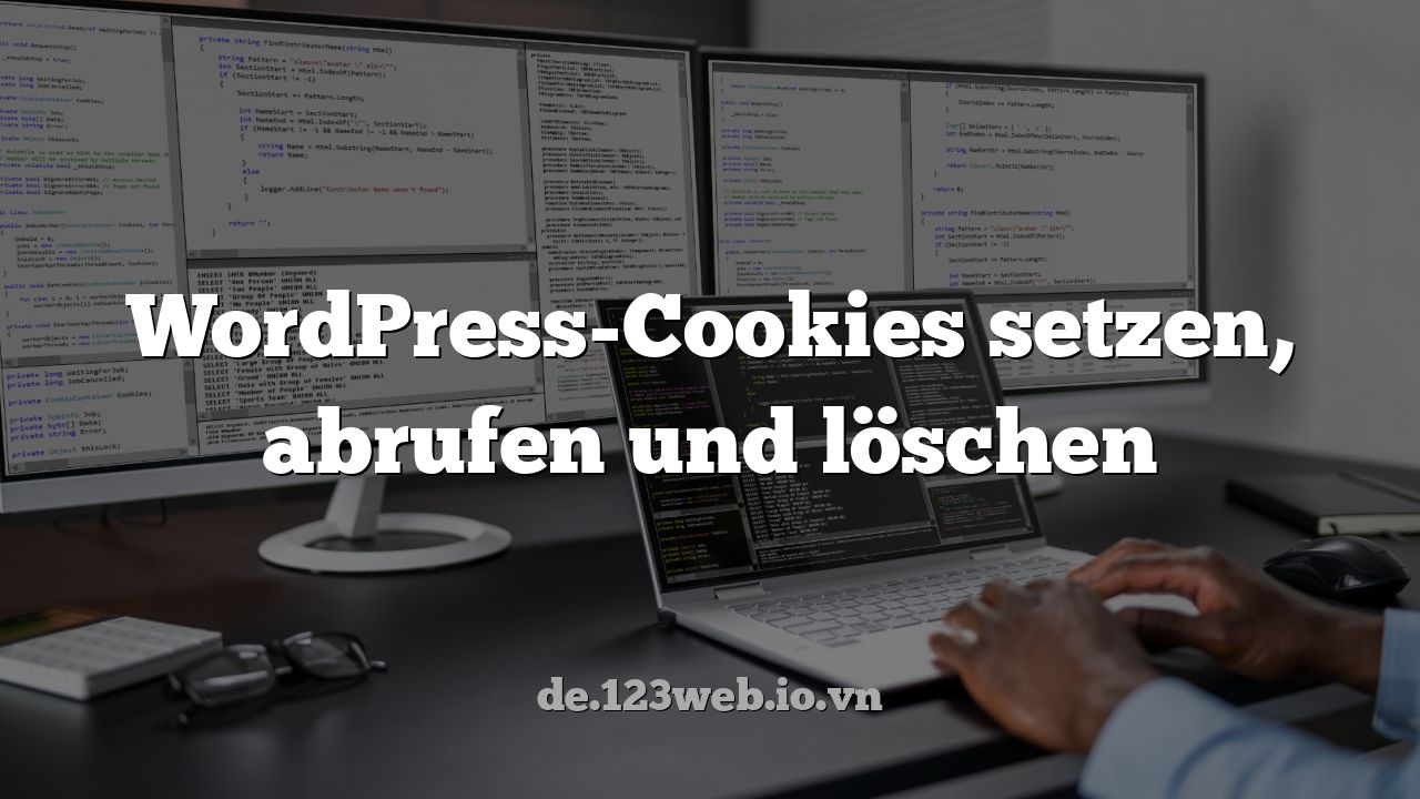 WordPress-Cookies setzen, abrufen und löschen