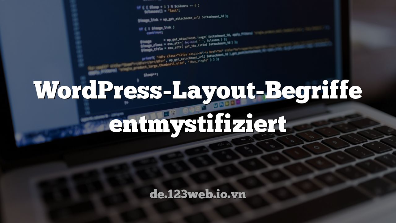 WordPress-Layout-Begriffe entmystifiziert