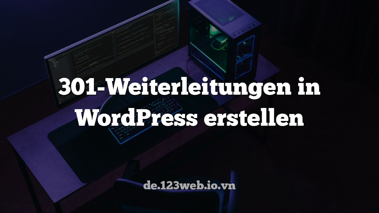 301-Weiterleitungen in WordPress erstellen
