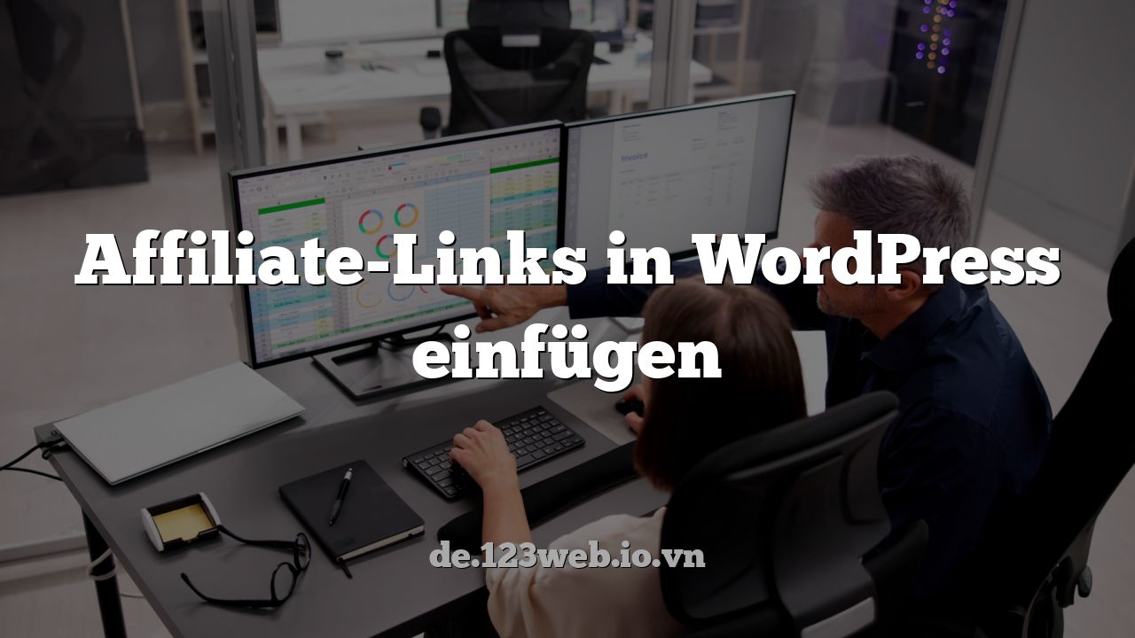 Affiliate-Links in WordPress einfügen