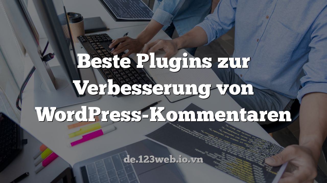 Beste Plugins zur Verbesserung von WordPress-Kommentaren