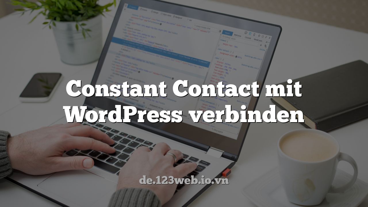 Constant Contact mit WordPress verbinden