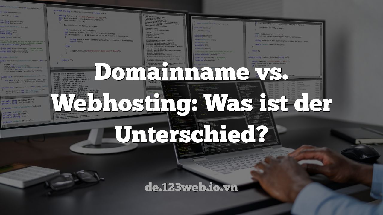 Domainname vs. Webhosting: Was ist der Unterschied?