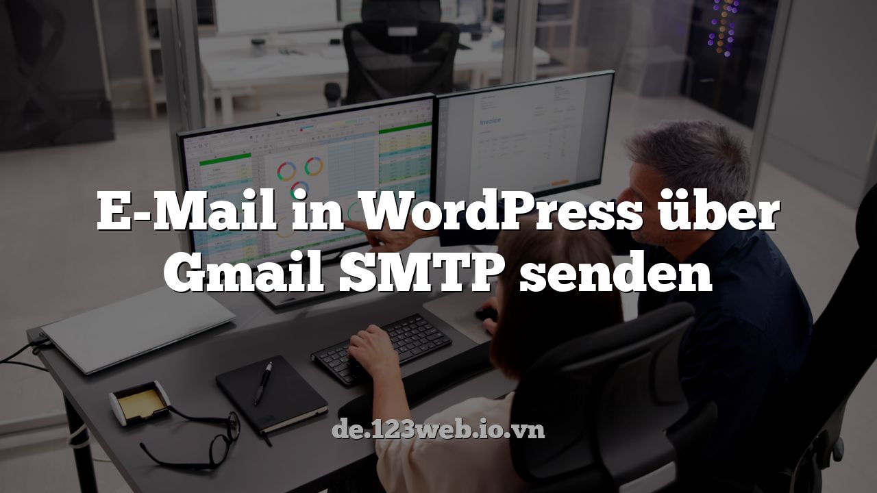 E-Mail in WordPress über Gmail SMTP senden