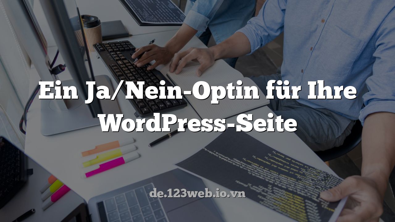 Ein Ja/Nein-Optin für Ihre WordPress-Seite