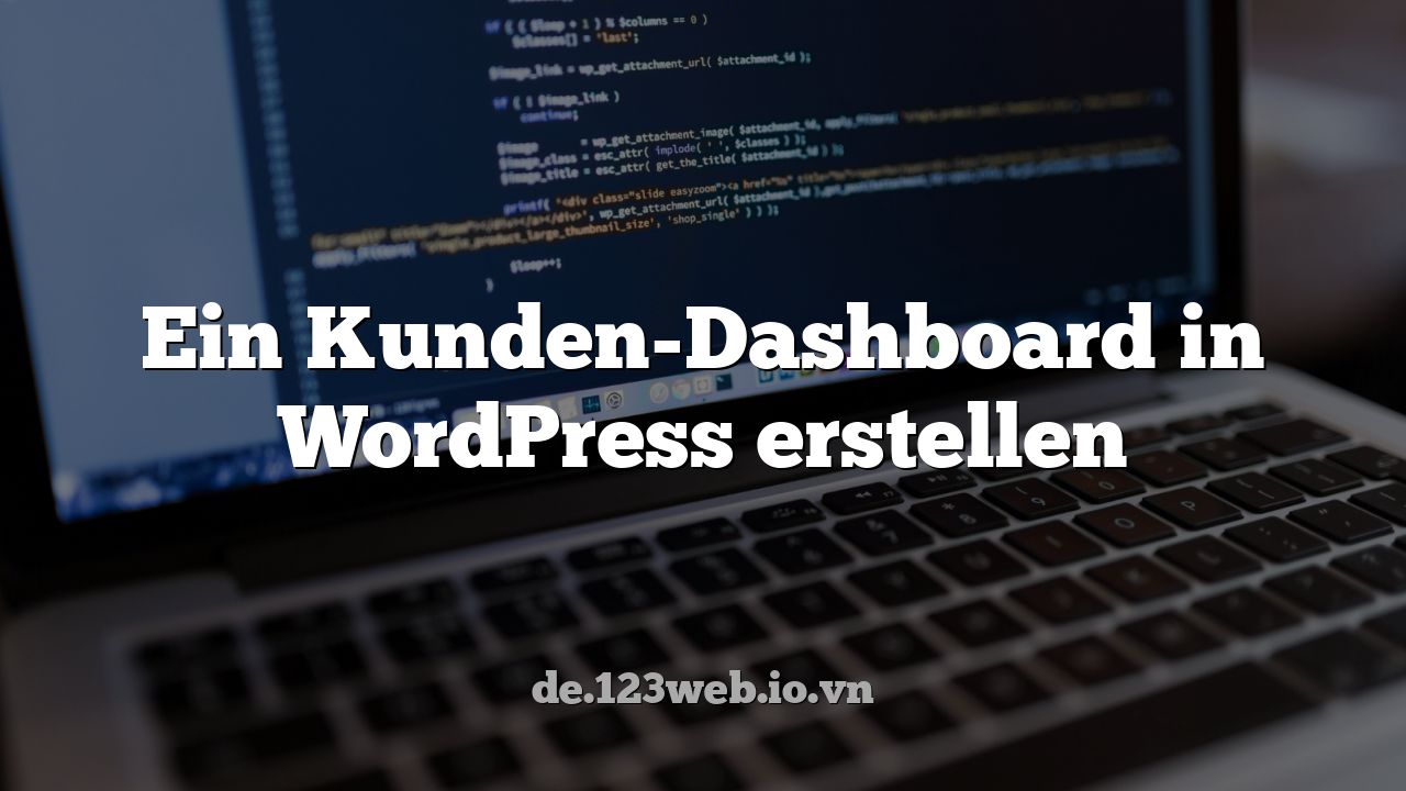Ein Kunden-Dashboard in WordPress erstellen