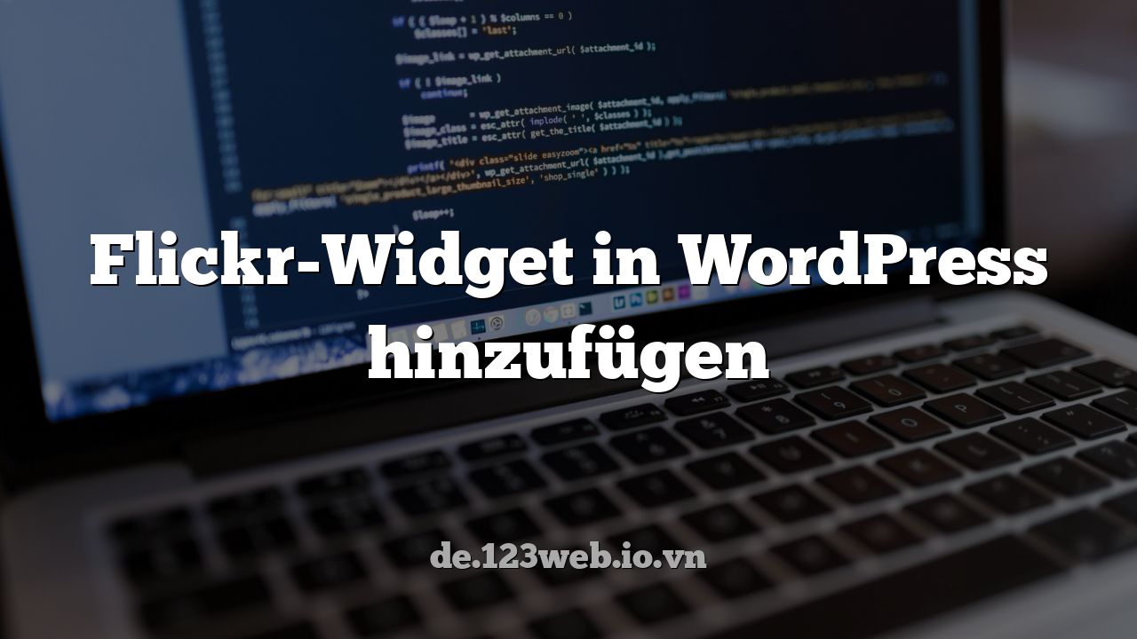 Flickr-Widget in WordPress hinzufügen