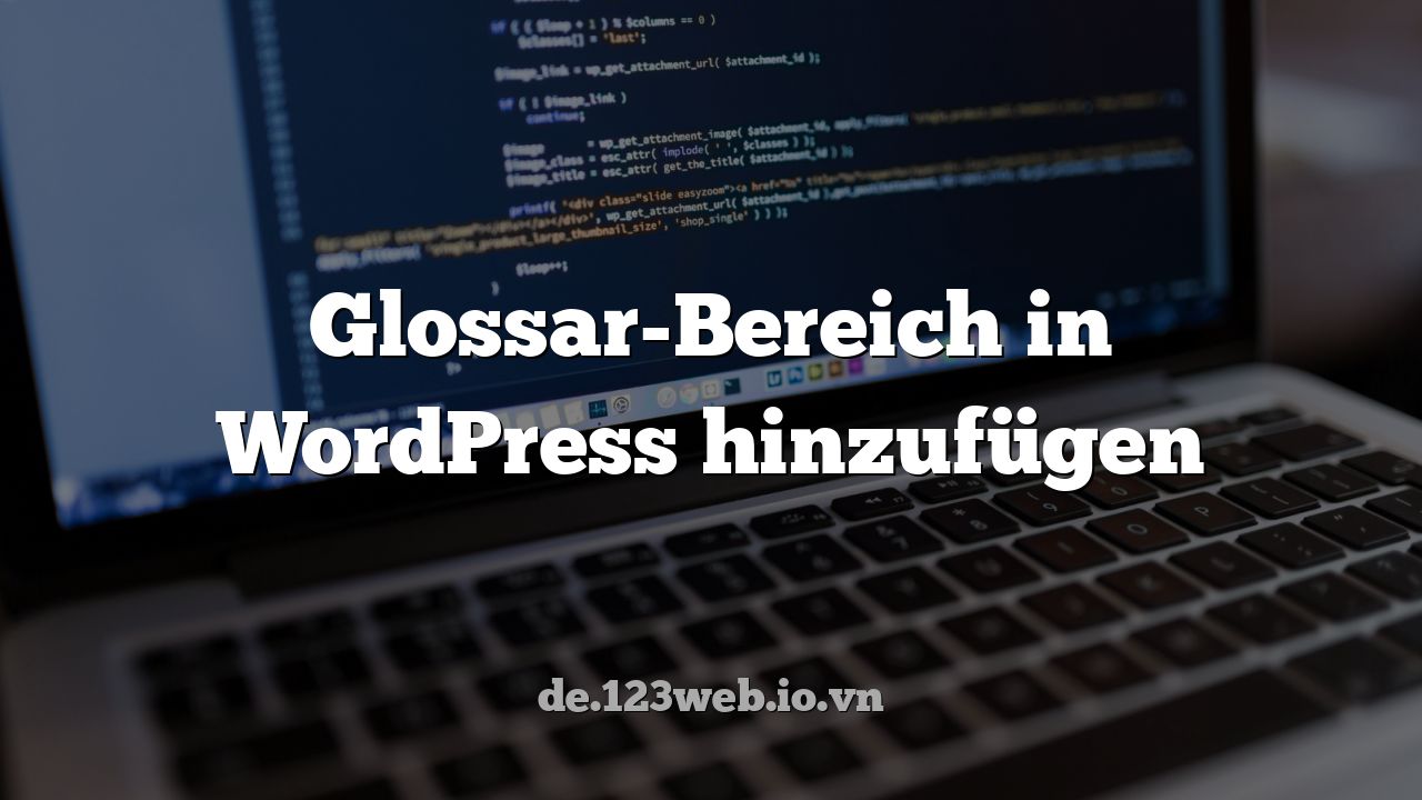 Glossar-Bereich in WordPress hinzufügen